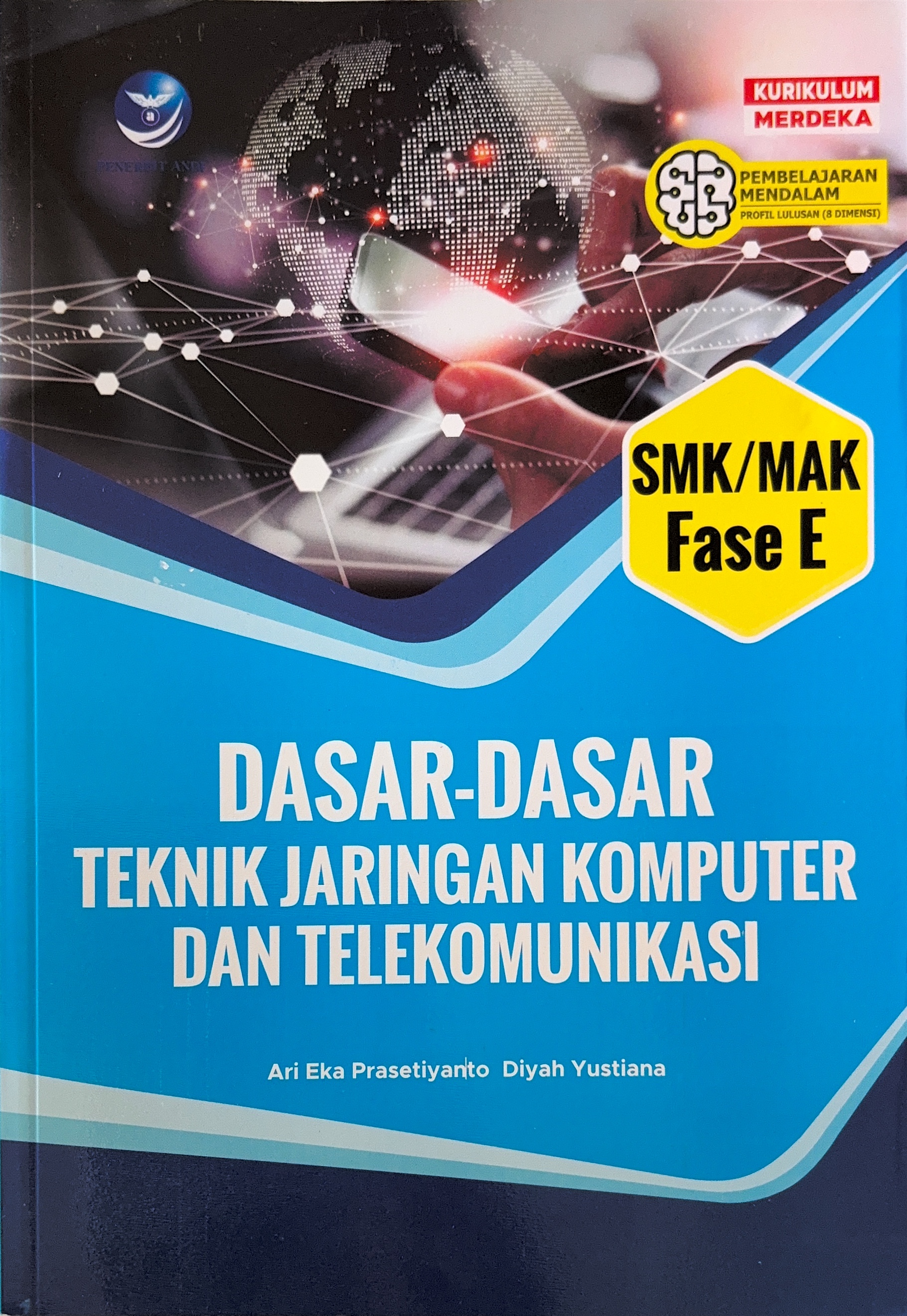 Dasar-Dasar Teknik Jaringan Komputer dan Telekomunikasi Fase E